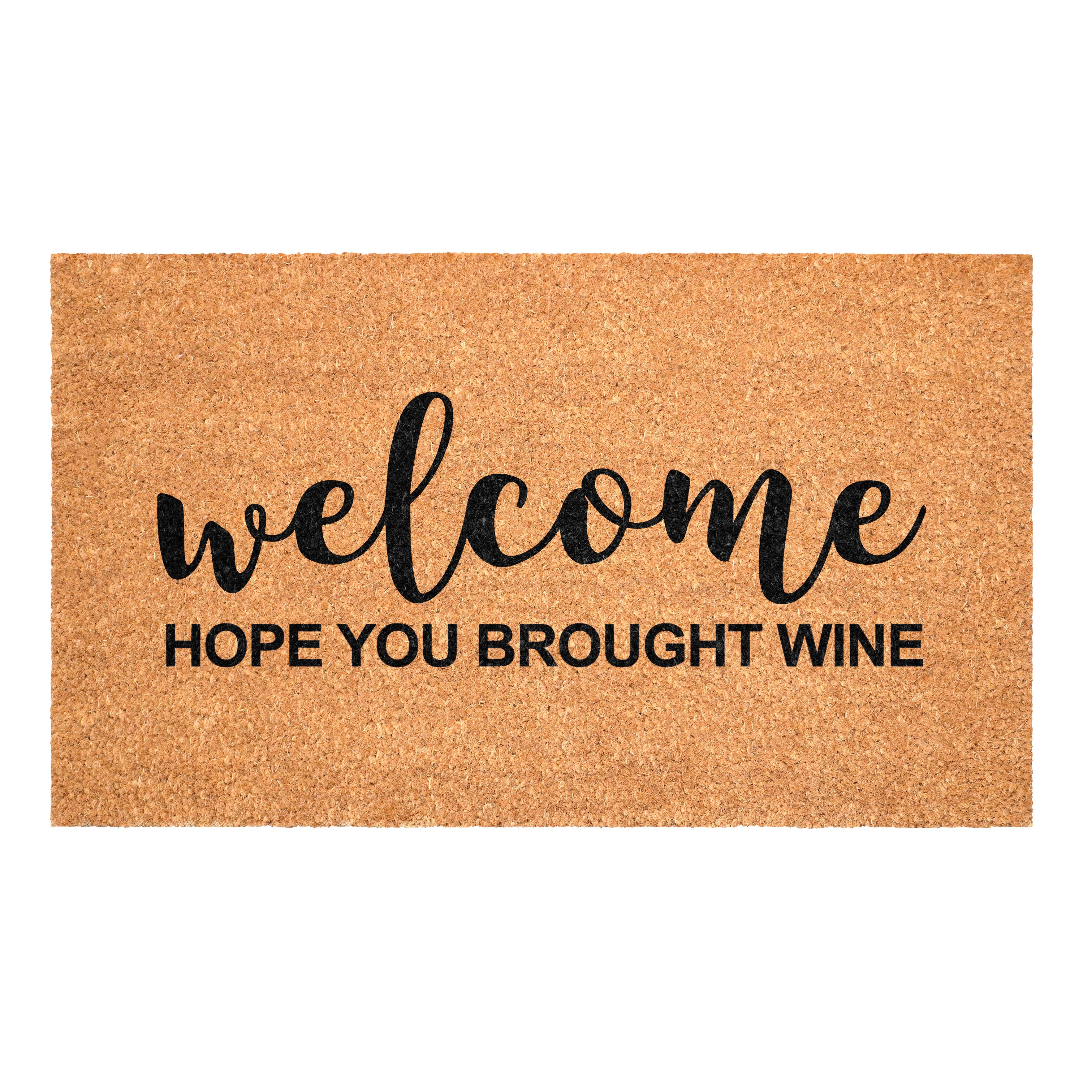 Welcome Hope You Brought Wine Doormat – Callowaymills