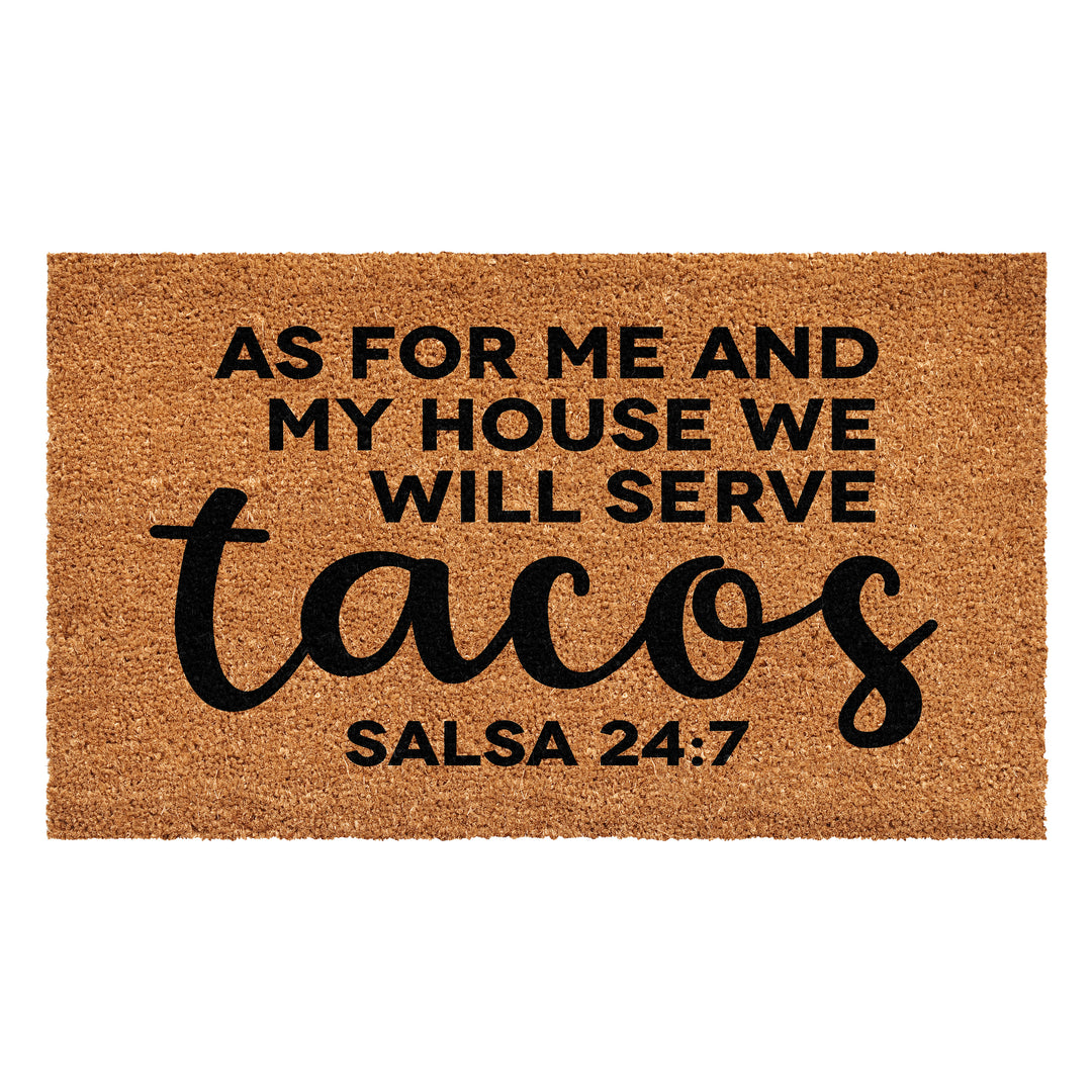 We Serve Tacos Doormat 24"x36"