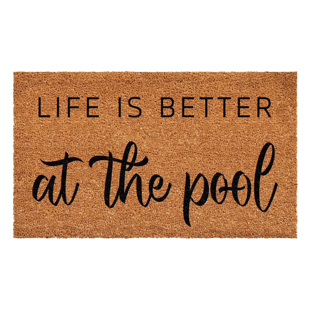 Life is better at the pool Doormat 30"x48"