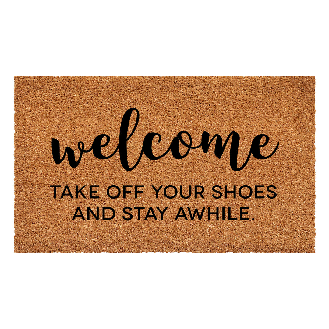 Take Off Your Shoes and Stay A while Doormat 36"x72"