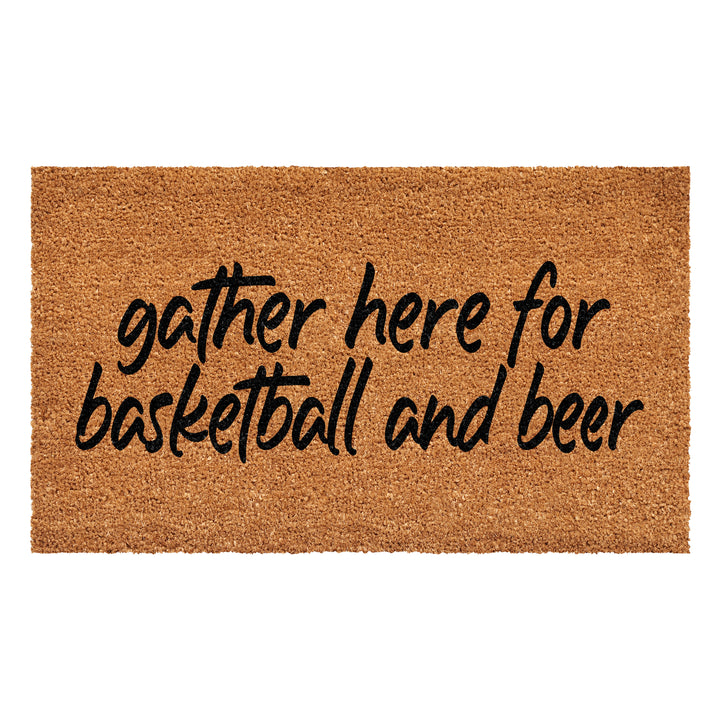 Gather here for Basketball and beer Doormat 36"x72"