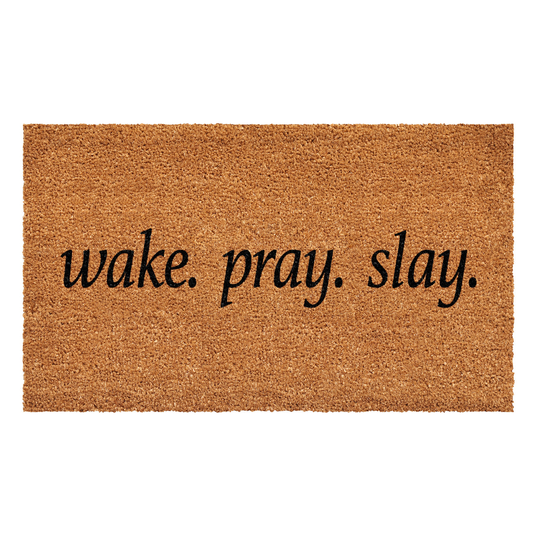 Wake. Pray. Slay Doormat