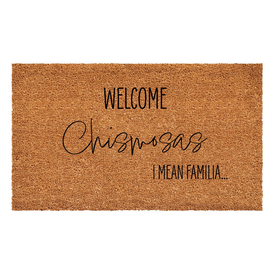 Welcome Chismosas I mean Familia Doormat 17"x29"