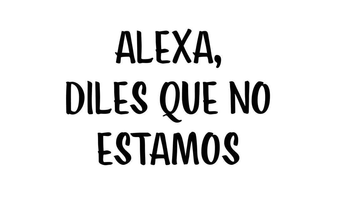 Alexa diles que no estamos Doormat 17"x29"