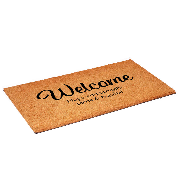 Welcome Hope You Brought Tacos & Tequila Doormat