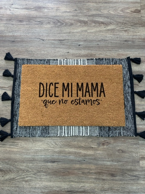 Dice mi Mama que no estamos Doormat