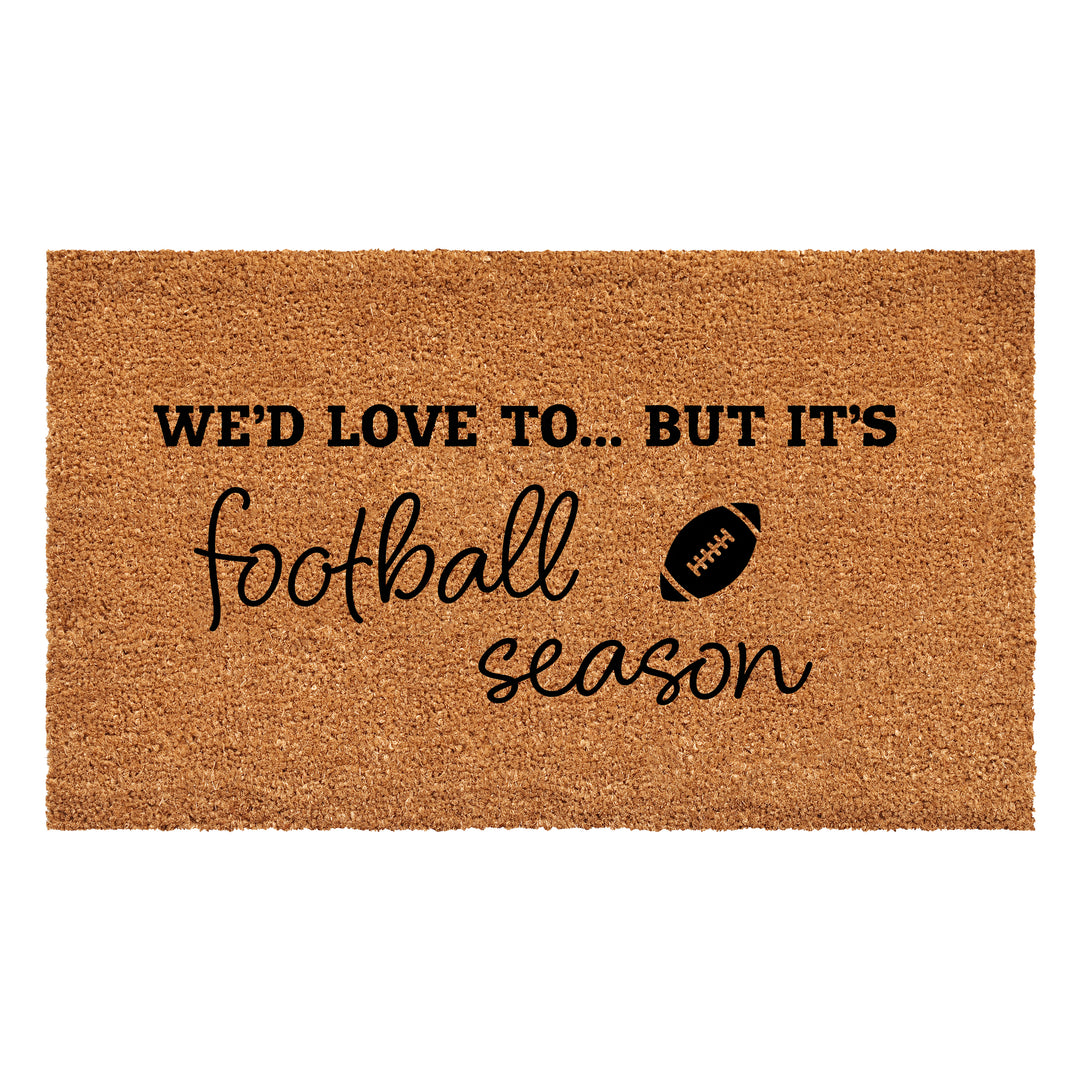 We'd love to.. But it's Football Season Doormat 17"x29"