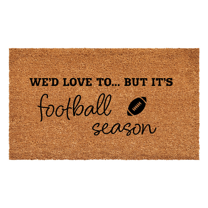 We'd love to.. But it's Football Season Doormat 17"x29"