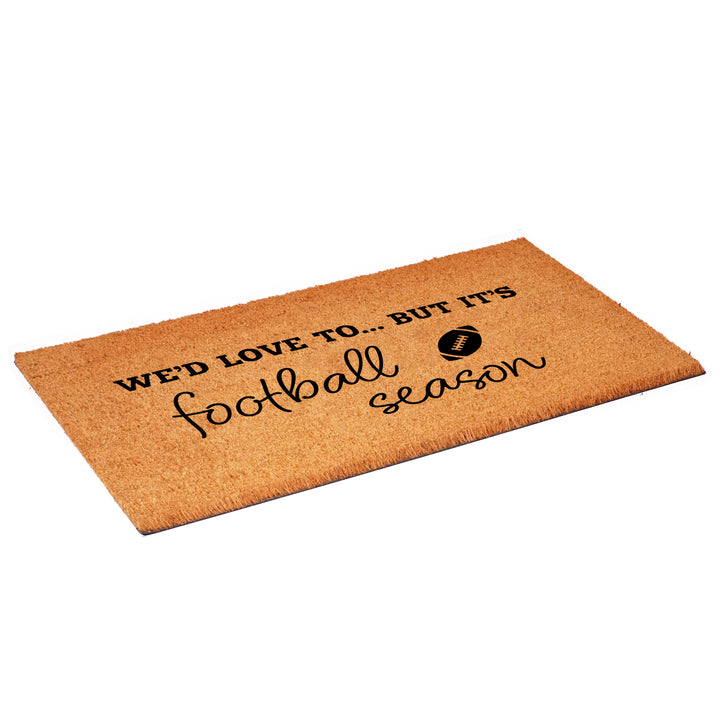We'd love to.. But it's Football Season Doormat 17"x29"