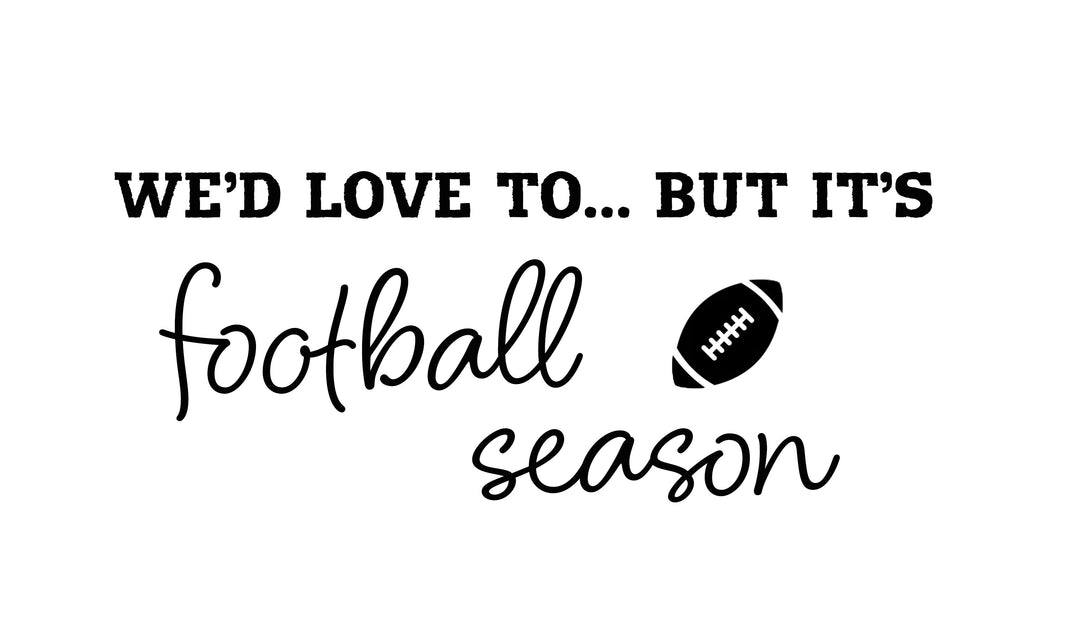 We'd love to.. But it's Football Season Doormat 17"x29"
