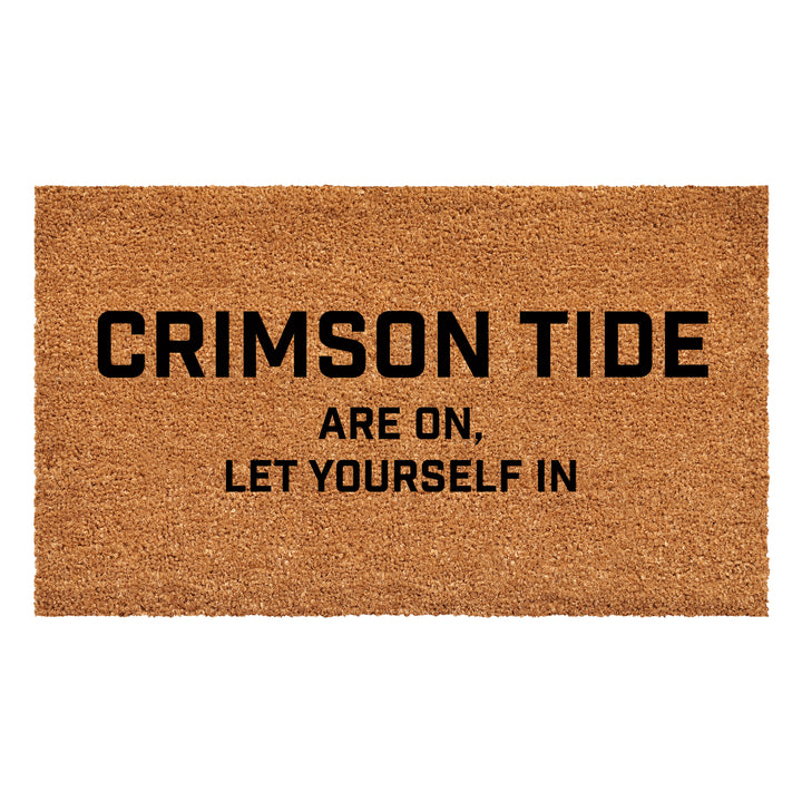 Crimson Tide are on Let yourself in Doormat 17"x29"