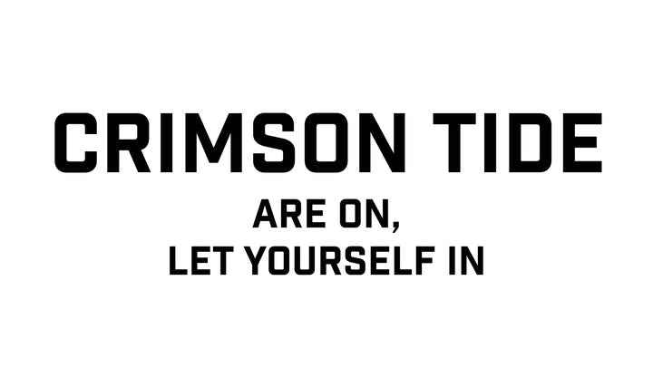 Crimson Tide are on Let yourself in Doormat 17"x29"
