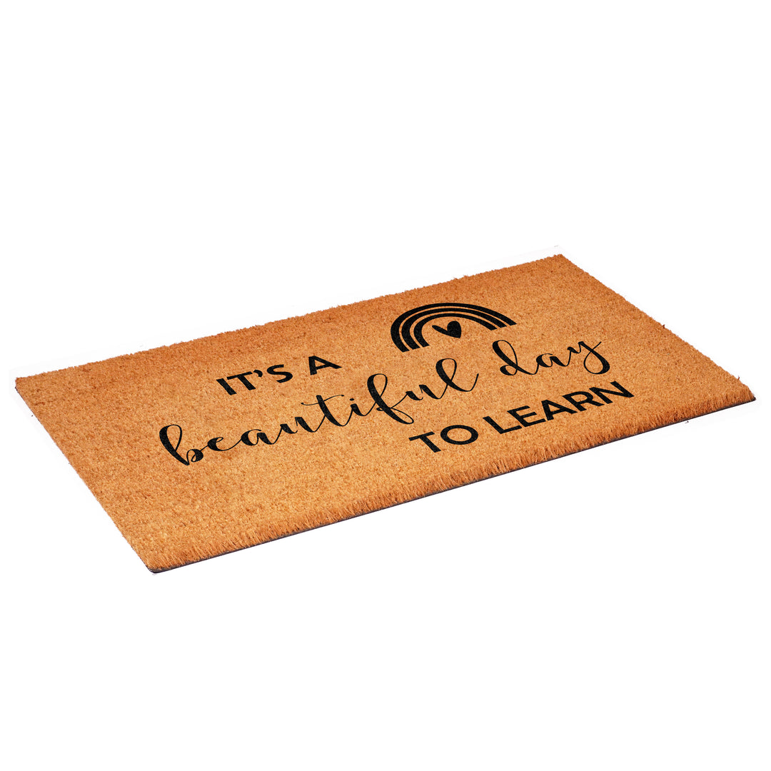It's a Beautiful day to Learn Doormat 17"x29"