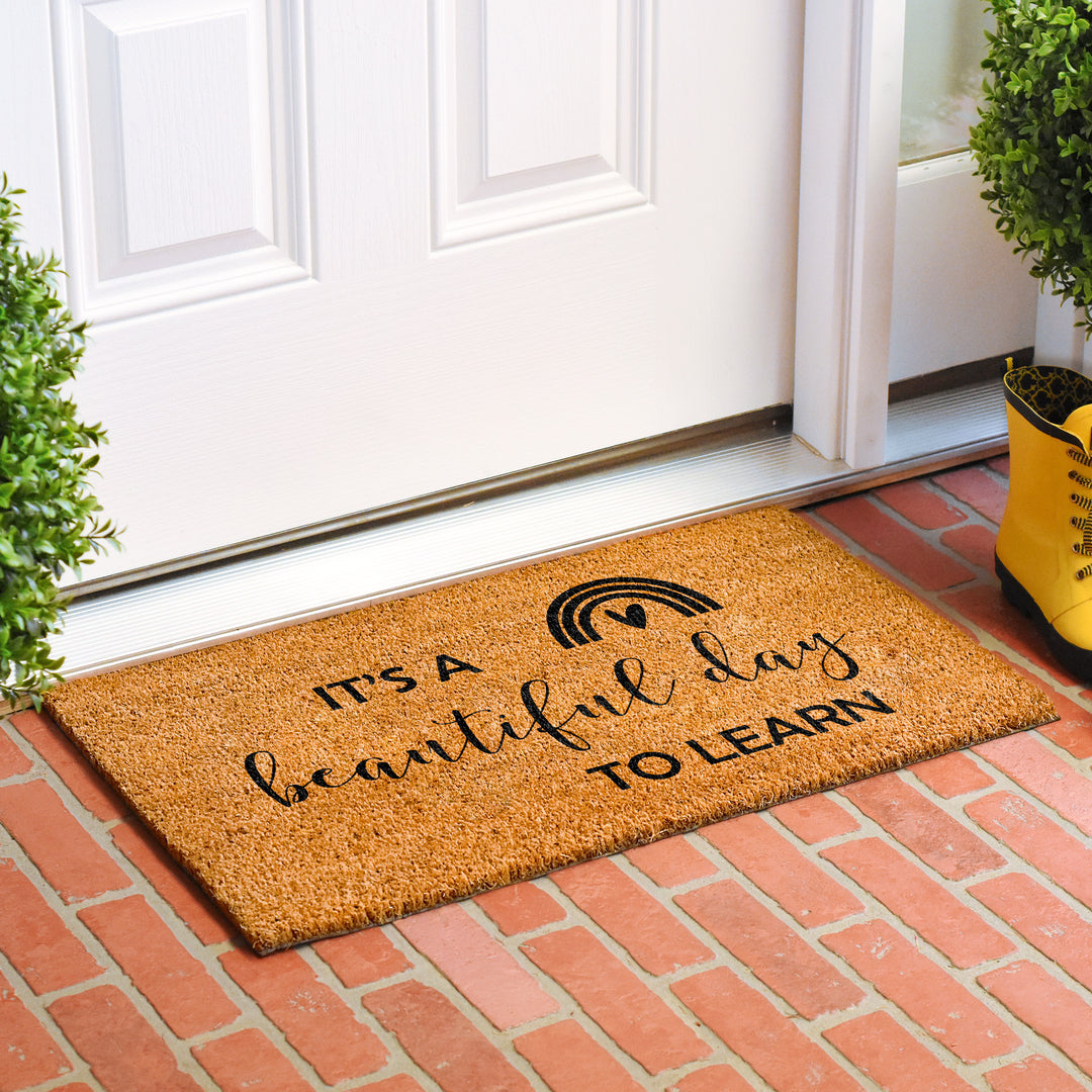 It's a Beautiful day to Learn Doormat 17"x29"