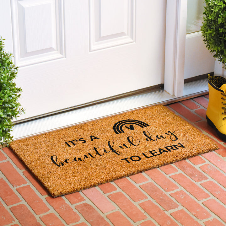 It's a Beautiful day to Learn Doormat 17"x29"