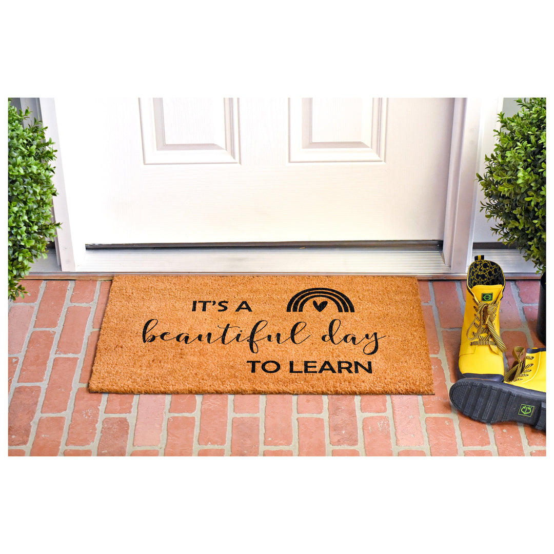It's a Beautiful day to Learn Doormat 17"x29"