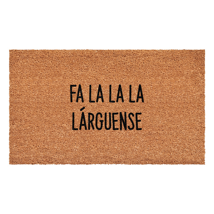 Fa La La La Larguense Spanish Doormat