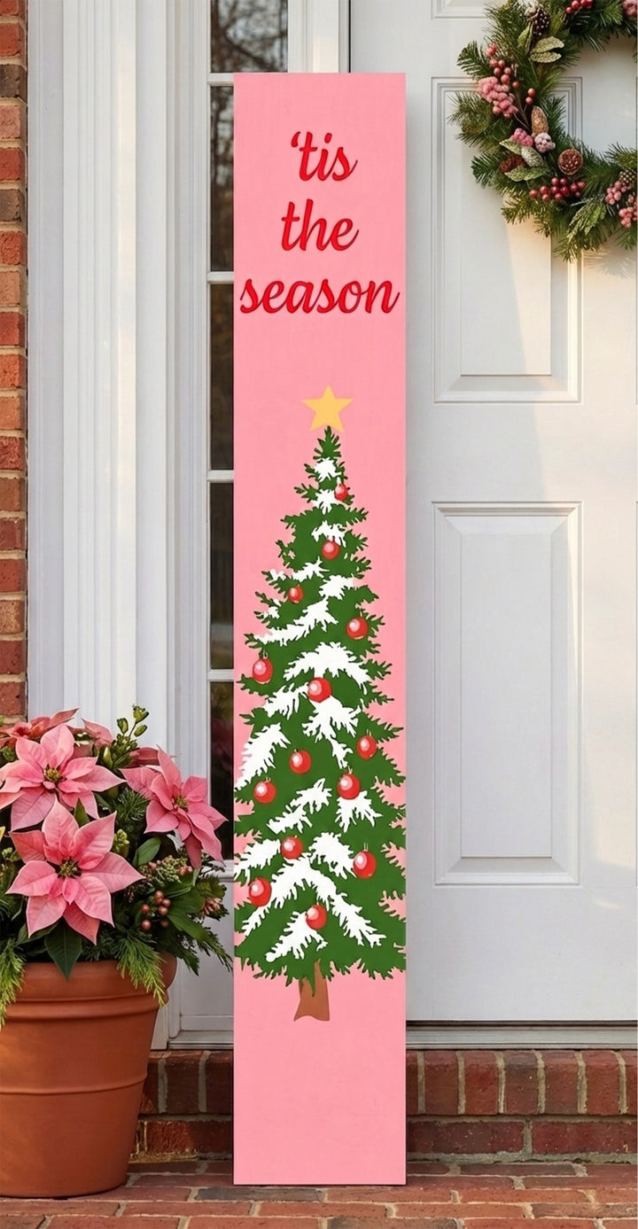 Tis the Season Pink Porch Leaner