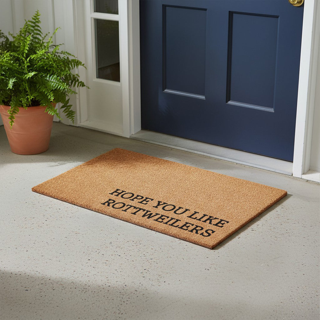 Hope You Like Rottweilers Doormat