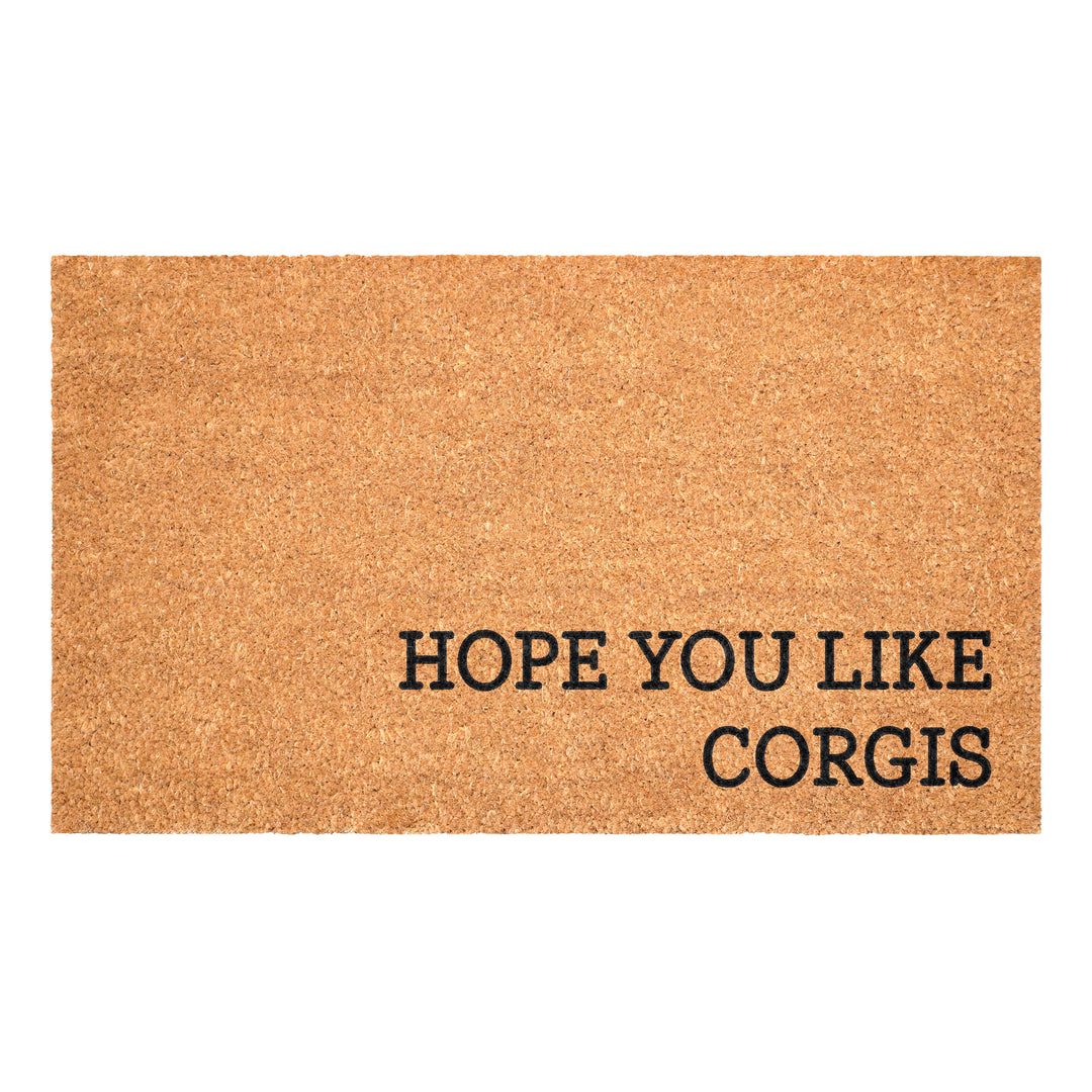 Hope You Like Corgis Doormat