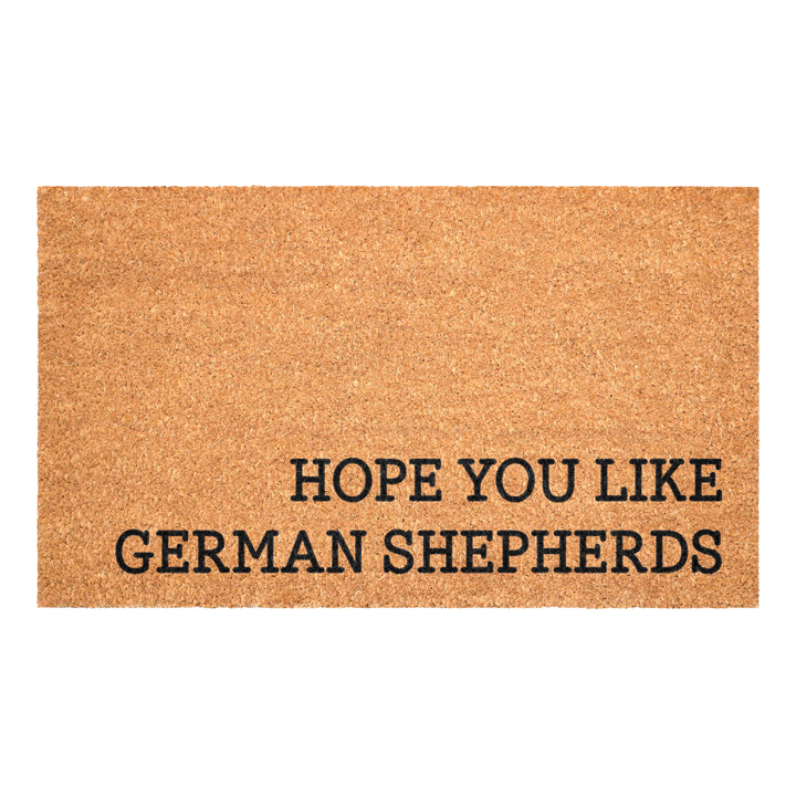 Hope You Like Germen Shepherds Doormat