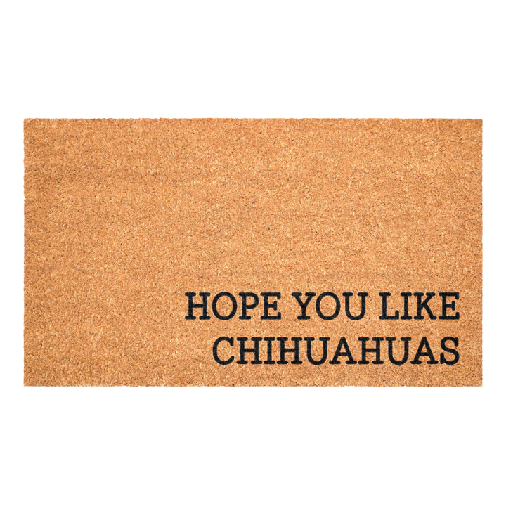 Hope You Like Chihuahuas Doormat