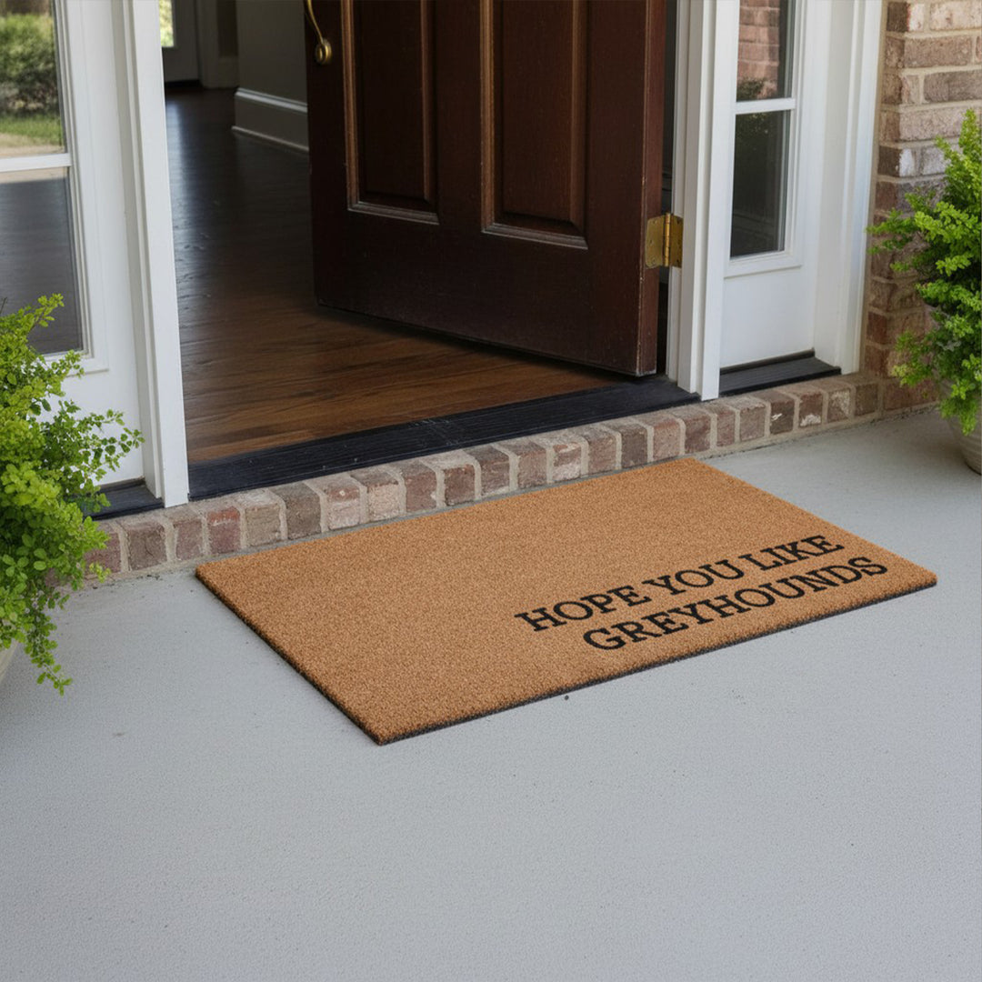 Hope You Like Greyhounds Doormat