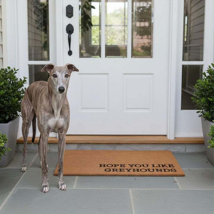 Hope You Like Greyhounds Doormat