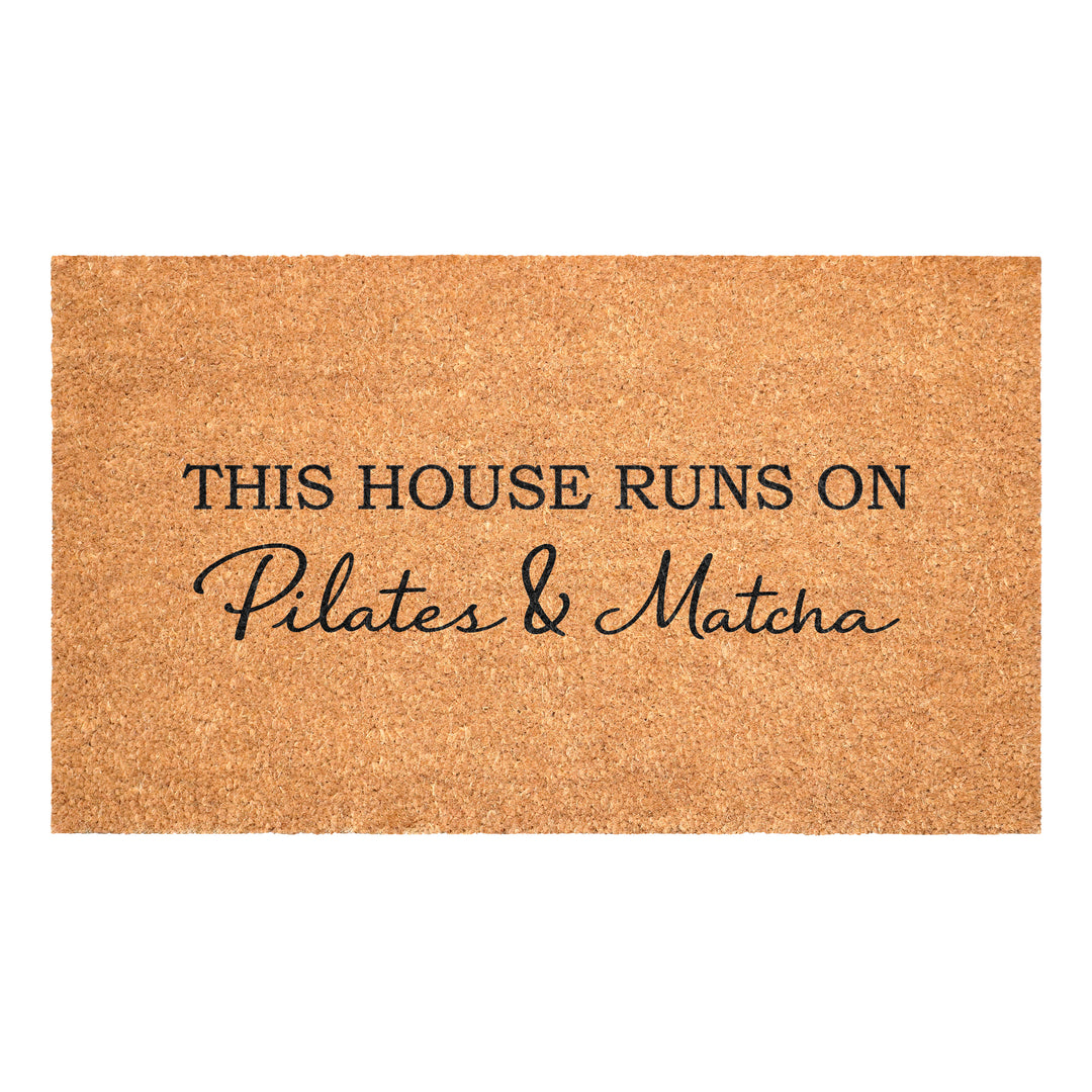 This House Runs on Pilates & Matcha Doormat