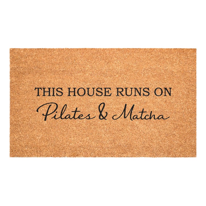 This House Runs on Pilates & Matcha Doormat