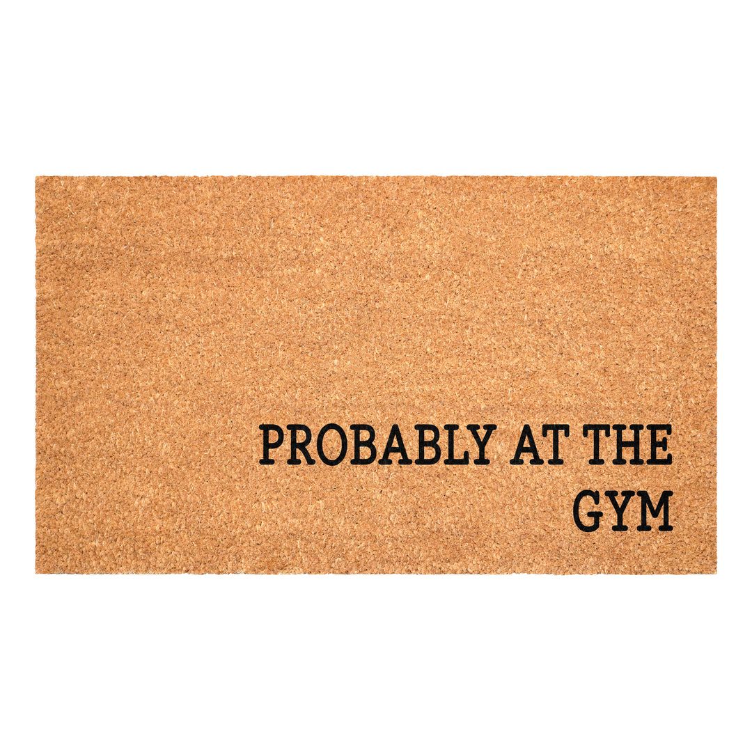 Probably at the Gym Doormat