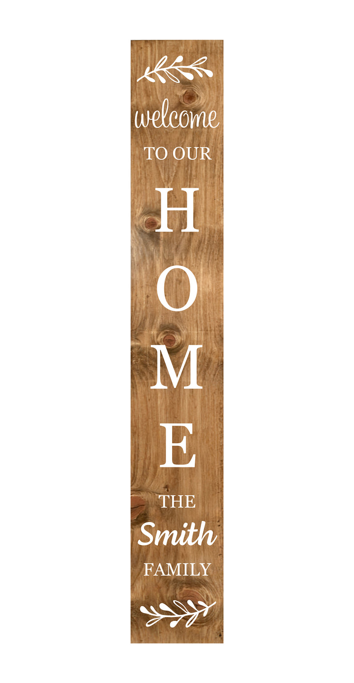 Welcome to our Home Personalized White Porch Leaner